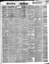 Morning Advertiser Wednesday 10 October 1849 Page 1