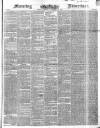 Morning Advertiser Thursday 29 November 1849 Page 1