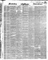 Morning Advertiser Tuesday 12 February 1850 Page 1