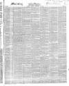 Morning Advertiser Tuesday 26 February 1850 Page 1
