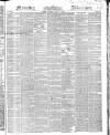 Morning Advertiser Saturday 27 July 1850 Page 1