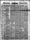 Morning Advertiser Monday 05 May 1851 Page 1