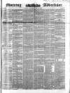 Morning Advertiser Saturday 14 June 1851 Page 1