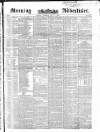 Morning Advertiser Tuesday 01 July 1851 Page 1