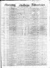 Morning Advertiser Monday 01 September 1851 Page 1