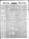 Morning Advertiser Saturday 06 September 1851 Page 1