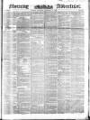 Morning Advertiser Saturday 27 December 1851 Page 1
