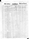 Morning Advertiser Thursday 03 June 1852 Page 1