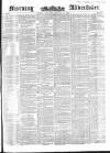 Morning Advertiser Thursday 15 January 1852 Page 1