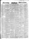 Morning Advertiser Monday 02 February 1852 Page 1