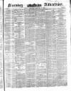 Morning Advertiser Wednesday 11 February 1852 Page 1