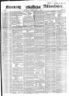 Morning Advertiser Tuesday 01 June 1852 Page 1