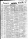 Morning Advertiser Saturday 12 June 1852 Page 1
