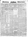 Morning Advertiser Saturday 17 July 1852 Page 1