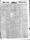 Morning Advertiser Thursday 23 September 1852 Page 1
