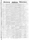 Morning Advertiser Friday 08 October 1852 Page 1