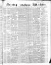 Morning Advertiser Saturday 08 January 1853 Page 1