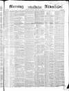 Morning Advertiser Monday 10 January 1853 Page 1