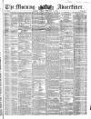 Morning Advertiser Friday 11 February 1853 Page 1
