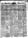Morning Advertiser Friday 01 July 1853 Page 1