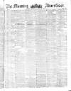 Morning Advertiser Tuesday 30 August 1853 Page 1