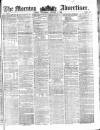 Morning Advertiser Wednesday 05 October 1853 Page 1