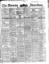 Morning Advertiser Friday 14 October 1853 Page 1
