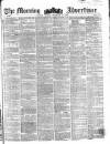 Morning Advertiser Monday 14 November 1853 Page 1
