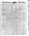 Morning Advertiser Tuesday 06 June 1854 Page 1
