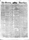 Morning Advertiser Thursday 29 June 1854 Page 1
