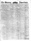 Morning Advertiser Thursday 14 September 1854 Page 1
