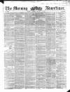 Morning Advertiser Monday 01 January 1855 Page 1