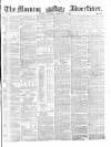 Morning Advertiser Saturday 03 February 1855 Page 1