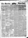 Morning Advertiser Thursday 01 March 1855 Page 1