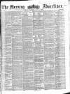 Morning Advertiser Thursday 21 June 1855 Page 1
