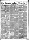 Morning Advertiser Friday 06 July 1855 Page 1