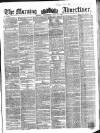 Morning Advertiser Wednesday 25 July 1855 Page 1