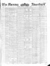 Morning Advertiser Monday 03 December 1855 Page 1