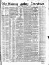Morning Advertiser Tuesday 15 January 1856 Page 1