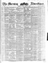 Morning Advertiser Tuesday 04 March 1856 Page 1