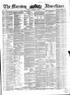 Morning Advertiser Thursday 03 April 1856 Page 1