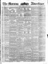 Morning Advertiser Monday 26 May 1856 Page 1