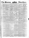 Morning Advertiser Thursday 10 July 1856 Page 1