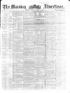 Morning Advertiser Friday 02 January 1857 Page 1