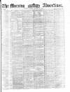 Morning Advertiser Tuesday 13 January 1857 Page 1