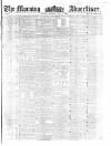 Morning Advertiser Monday 01 June 1857 Page 1