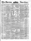 Morning Advertiser Monday 06 July 1857 Page 1