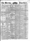 Morning Advertiser Thursday 24 September 1857 Page 1