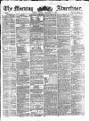 Morning Advertiser Friday 25 December 1857 Page 1