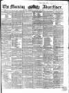 Morning Advertiser Wednesday 13 January 1858 Page 1